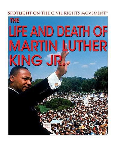 The Life and Death of Martin Luther King Jr.