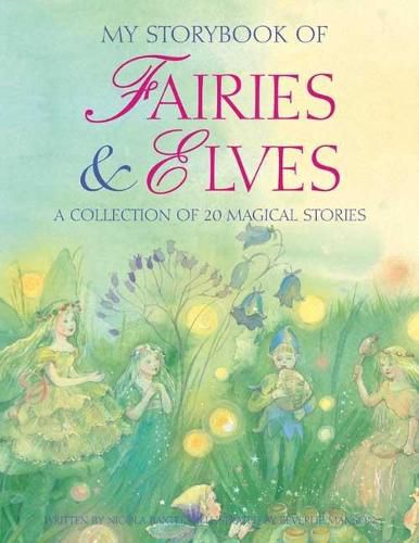 My Storybook of Fairies and Elves: A collection of 20 magical stories