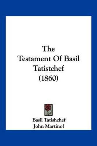 Cover image for The Testament of Basil Tatistchef (1860)