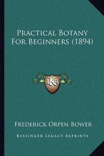 Cover image for Practical Botany for Beginners (1894)