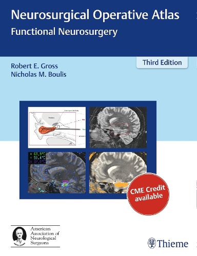 Cover image for Neurosurgical Operative Atlas: Functional Neurosurgery