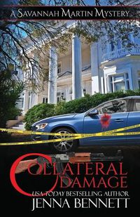 Cover image for Collateral Damage: A Savannah Martin Novel