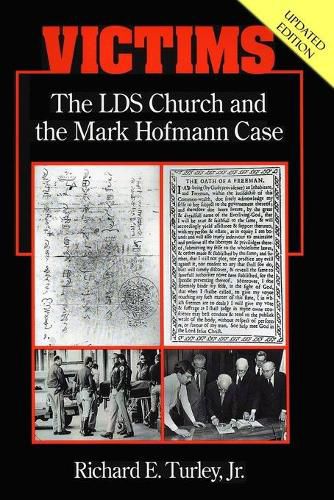 Victims: The LDS Church and the Mark Hofmann Case