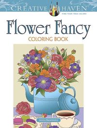 Cover image for Creative Haven Flower Fancy Coloring Book