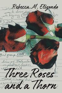 Cover image for Three Roses and a Thorn