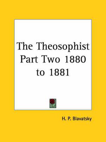 The Theosophist Part Two 1880 to 1881