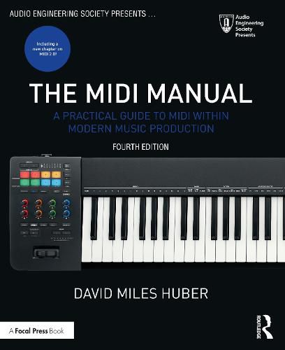 The Midi Manual: A Practical Guide to MIDI within Modern Music Production