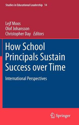 Cover image for How School Principals Sustain Success over Time: International Perspectives