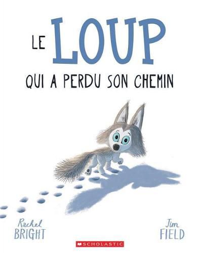 Le Loup Qui a Perdu Son Chemin