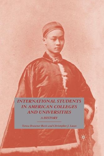 Cover image for International Students in American Colleges and Universities: A History