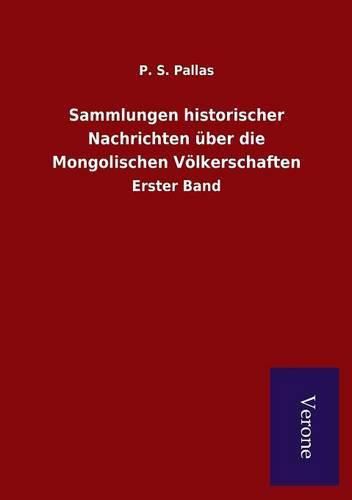 Cover image for Sammlungen historischer Nachrichten uber die Mongolischen Voelkerschaften