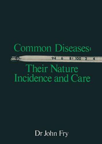 Common Diseases: Their Nature Incidence and Care