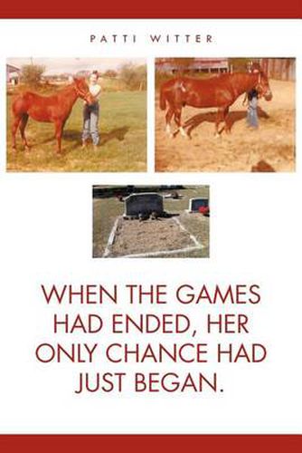 Cover image for When the Games Had Ended, Her Only Chance Had Just Began.