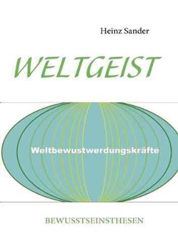 Cover image for Weltgeist: Bewusstseinsthesen