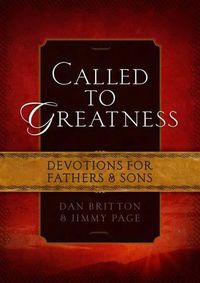 Cover image for Called to Greatness: Devotions for Fathers and Sons