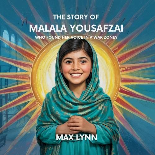 Cover image for The Story of Malala Yousafzai