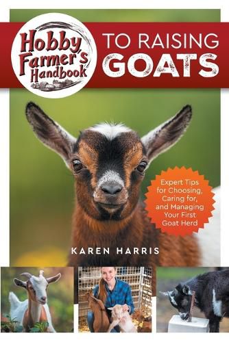 Cover image for Hobby Farmer's Handbook to Raising Goats