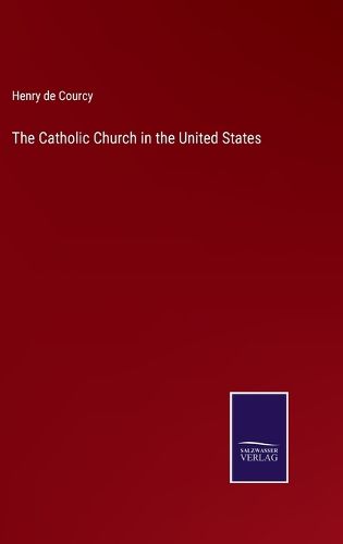 The Catholic Church in the United States