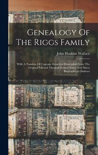 Cover image for Genealogy Of The Riggs Family