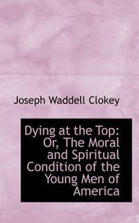 Cover image for Dying at the Top