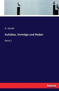 Cover image for Aufsatze, Vortrage und Reden: Band 1