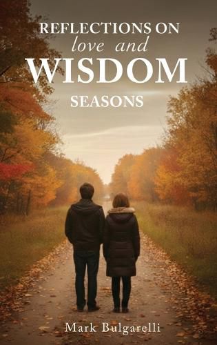 Cover image for Reflections on Love and Wisdom...Seasons