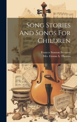 Cover image for Song Stories And Songs For Children