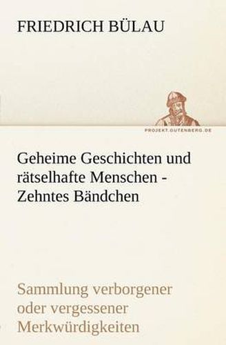 Cover image for Geheime Geschichten Und Ratselhafte Menschen - Zehntes Bandchen