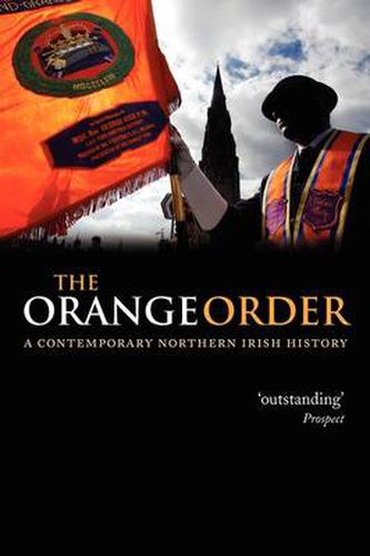 Cover image for The Orange Order: A Contemporary Northern Irish History