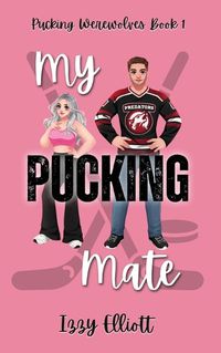 Cover image for My Pucking Mate