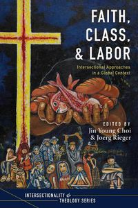 Cover image for Faith, Class, and Labor