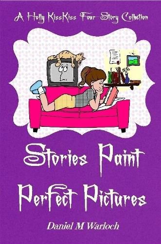 Cover image for Stories Paint Perfect Pictures