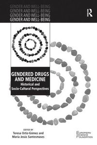 Cover image for Gendered Drugs and Medicine: Historical and Socio-Cultural Perspectives