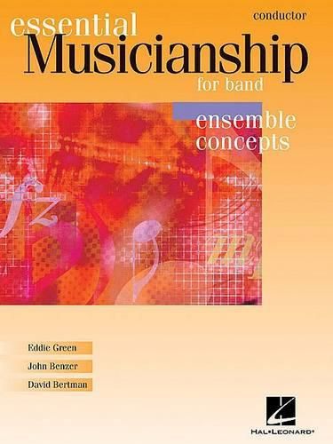 Essential Musicianship for Band - Ensemble Concepts: Conductor