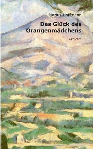 Cover image for Das Gluck des Orangenmadchens: Gedichte