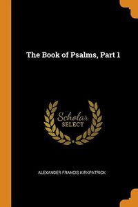 Cover image for The Book of Psalms, Part 1