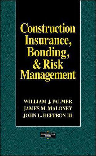 Cover image for Construction Insurance, Bonding, and Risk Management