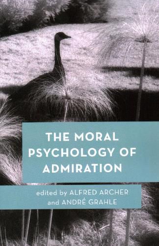Cover image for The Moral Psychology of Admiration