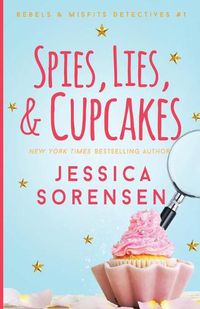 Cover image for Spies, Lies, & Cupcakes