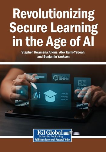 Cover image for Revolutionizing Secure Learning in the Age of AI