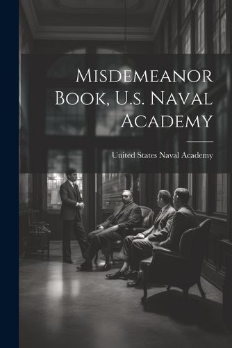 Cover image for Misdemeanor Book, U.s. Naval Academy
