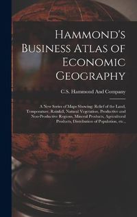 Cover image for Hammond's Business Atlas of Economic Geography