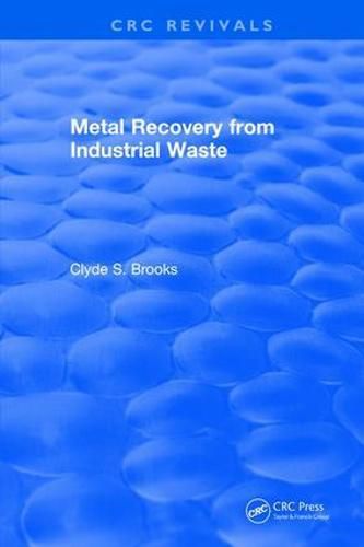 Cover image for Metal Recovery from Industrial Waste