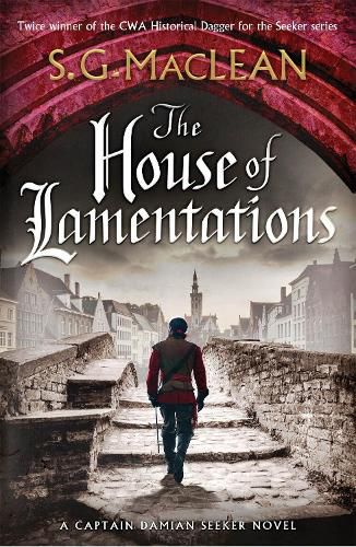 The House of Lamentations: the nailbiting final historical thriller in the award-winning Seeker series