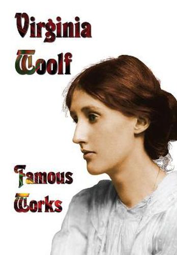 Cover image for Famous Works - Mrs Dalloway, to the Lighthouse, Orlando, & a Room of One's Own