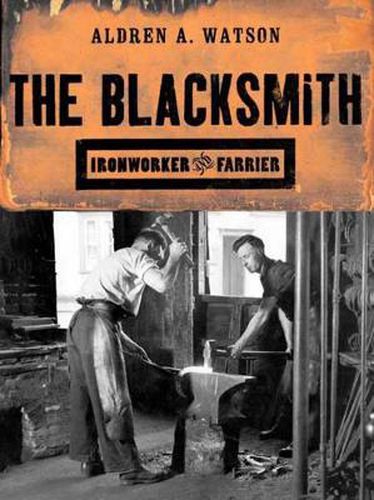 Cover image for The Blacksmith: Ironworker and Farrier