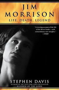 Cover image for Jim Morrison: LIfe, Death, Legend