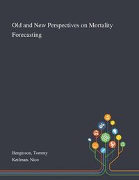 Cover image for Old and New Perspectives on Mortality Forecasting