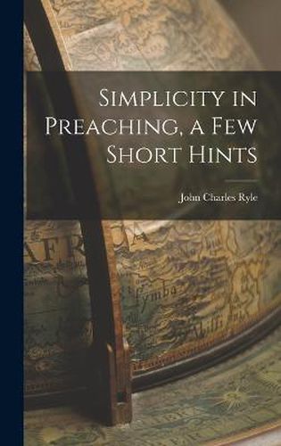 Simplicity in Preaching, a Few Short Hints