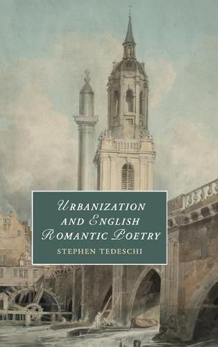 Cover image for Urbanization and English Romantic Poetry